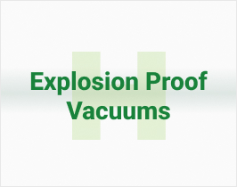 Explosion Proof Vacuums